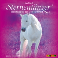 Sternentänzer (6): Bedrohung für den weißen Hengst