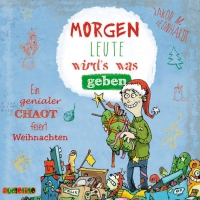 Morgen Leute wird's was geben
