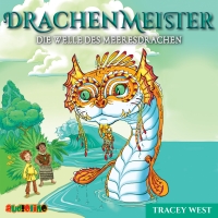 Drachenmeister (19): Die Welle des Meeresdrachen
