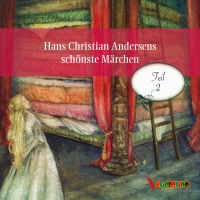 Hans Christian Andersens schönste Märchen Teil 2