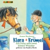 Klara und Krümel (6): Ein Pony und zwei kleine Wunder