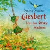 Giesbert hört das Gras wachsen