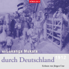 HÖRREISEN: Mit Lukanga Mukara durch Deutschland