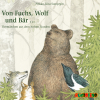 Von Fuchs, Wolf und Bär ... – Tiermärchen aus dem hohen Norden